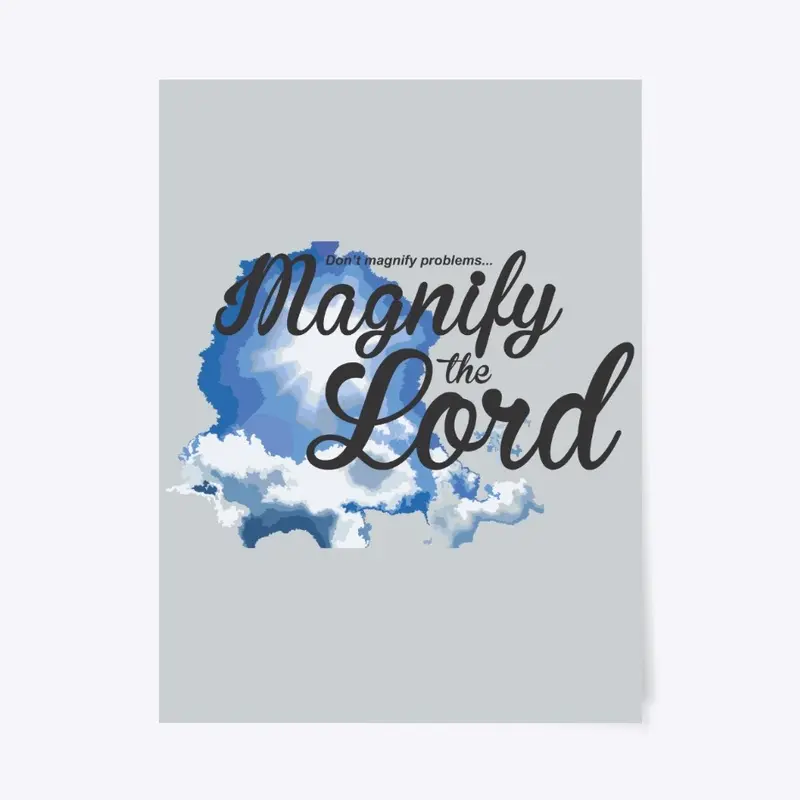 Magnify the Lord TS Design